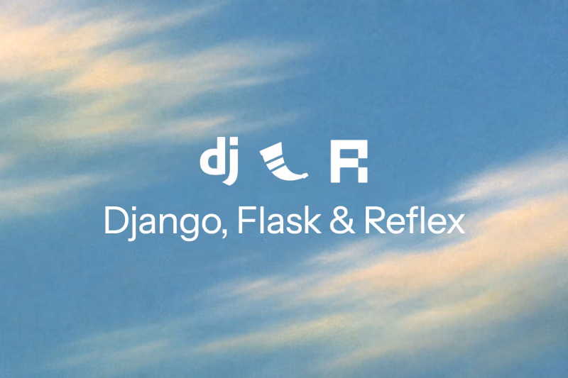 Image preview for blog post: Django vs. Flask vs. Reflex: Full-Stack Python Framework Comparison (April 2026)